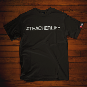 "Teacher Life" Smart Shirt for Teachers
