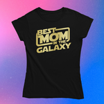 Load image into Gallery viewer, &quot;Best Mom in the Galaxy&quot; Gold Smart Shirt
