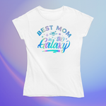 Load image into Gallery viewer, &quot;Best Mom in the Galaxy&quot; Holographic Smart Shirt
